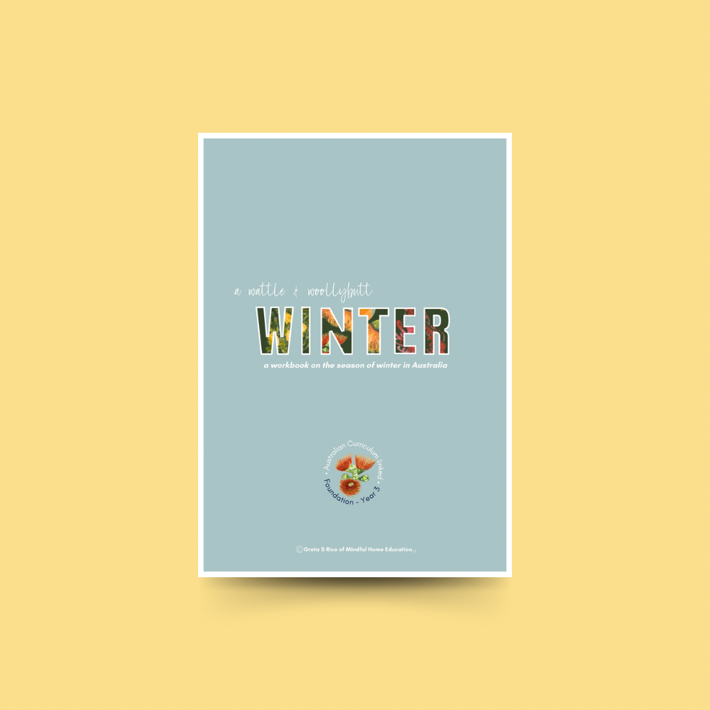 A Wet, Wattle Winter - A workbook on an Australian winter.