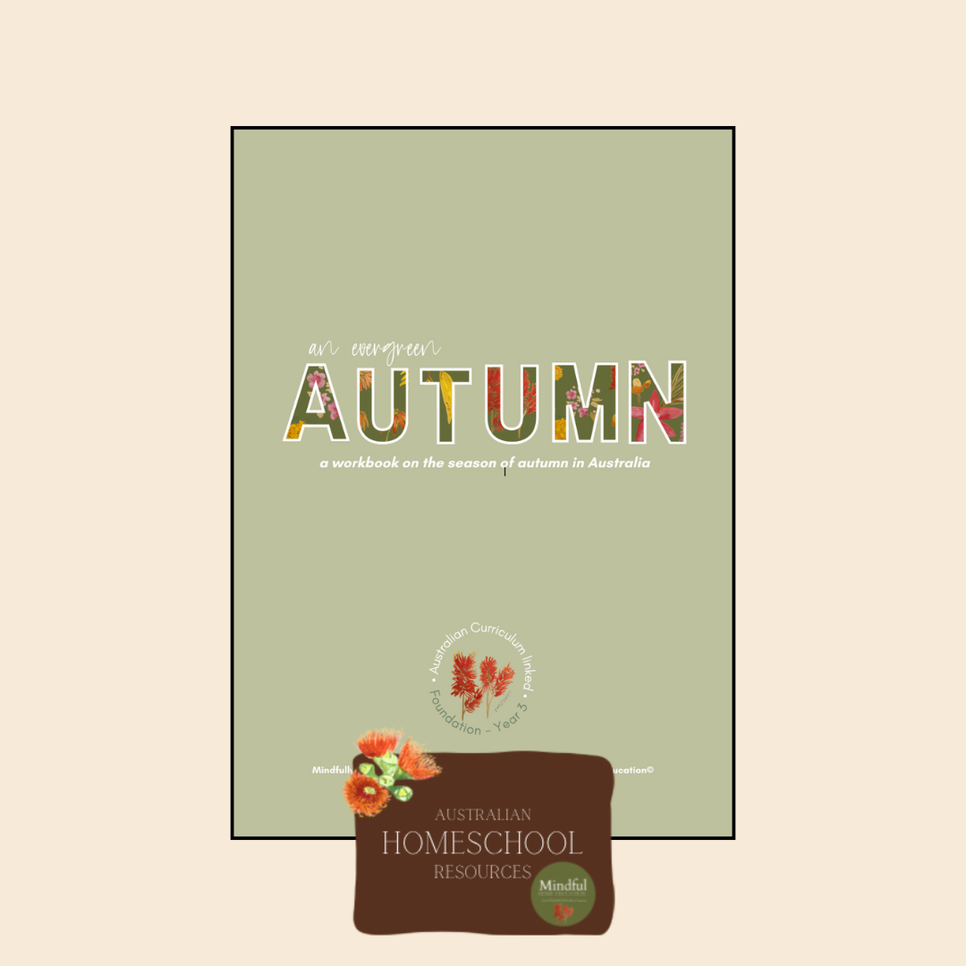 An Evergreen Autumn - Australian Curriculum Workbook (Foundation - Year 3) Print at Home