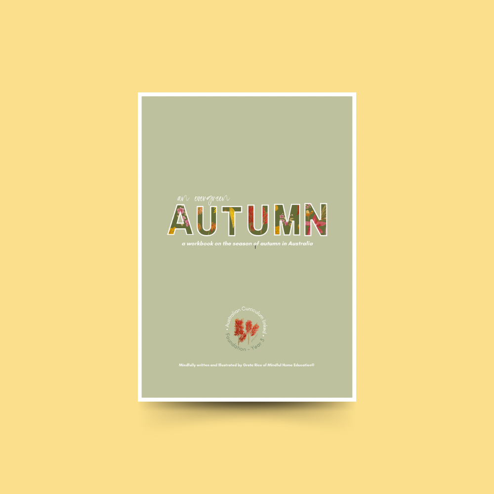 An Evergreen Autumn - Australian Curriculum Workbook (Foundation - Year 3) Print at Home